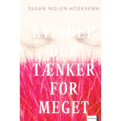 Kvinder der t�nker for meget (Bog)