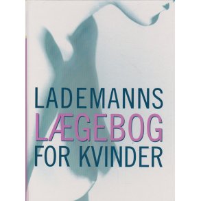 Lademanns l�gebog for kvinder (Bog)