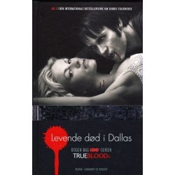 True blood 2 - Levende d�d i Dallas (Bog)