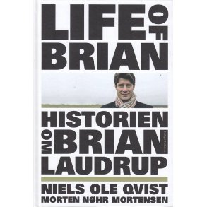 Life of Brian - Historien om Brian Laudrup (Bog)