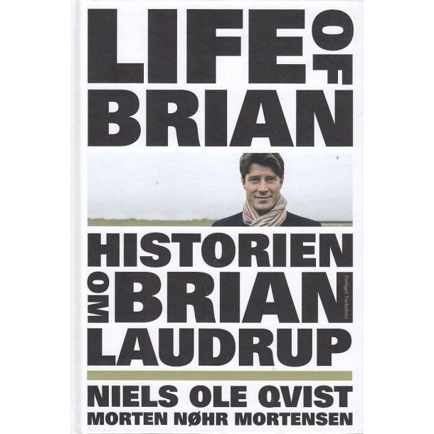 Life of Brian - Historien om Brian Laudrup (Bog)