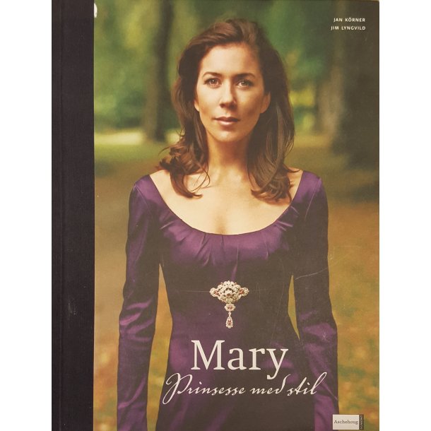 Mary - Prinsesse med stil (Bog)