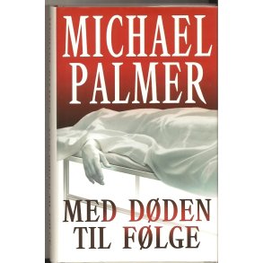 Med d�den til f�lge (Bog)