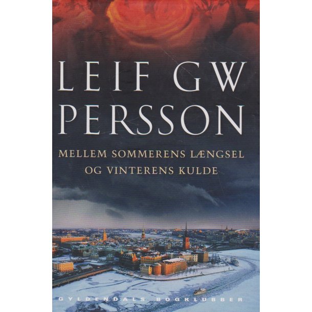 Mellem sommerens l�ngsel og vinterens kulde (Bog)