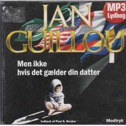 Men ikke hvis det g�lder din datter (Lydbog)