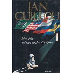 Men ikke hvis det g�lder din datter (Bog)