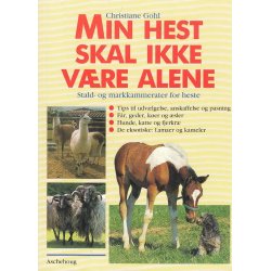 Min hest skal ikke v�re alene (Bog)