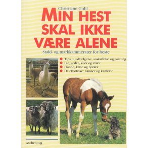 Min hest skal ikke v�re alene (Bog)