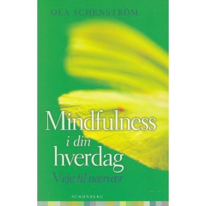 Mindfulness i din hverdag - Veje til n�rv�r (Bog)