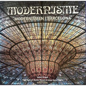 Modernisme - Modernismen i Barcelona (Bog)