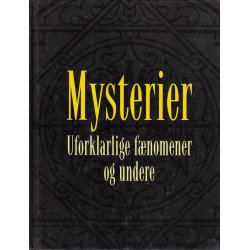 Mysterier uforklarlige f�nomener og undere (Bog)