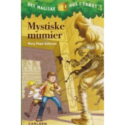 Det magiske hus i tr�et 3 - Mystiske mumier (Bog)
