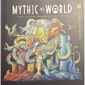 Mythic World - Colour Timeless Legends (Bog)