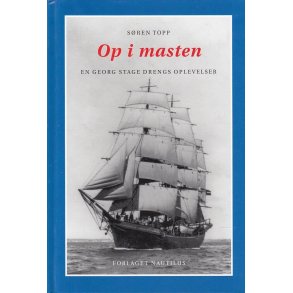 Op i masten - En George Stage drengs oplevelser (Bog)