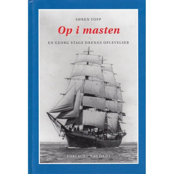 Op i masten - En George Stage drengs oplevelser (Bog)