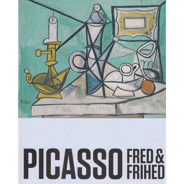 Picasso - Fred & Frihed (Bog)