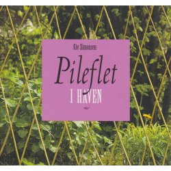 Pileflet i haven (Bog)