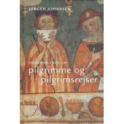 Gyldendals bog om pilgrimme og pilgrimsrejser (Bog)