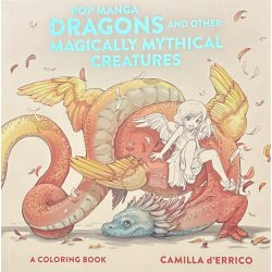 Pop Manga Dragons and Other Magically Mythical Creatures (Bog)