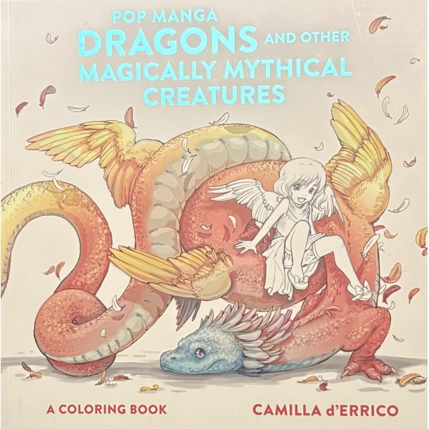 Pop Manga Dragons and Other Magically Mythical Creatures (Bog)