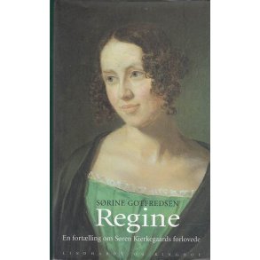 Regine - En fort�lling om S�ren Kierkegaards forlovede (Bog)