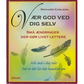 V�r god ved dig selv (Bog)