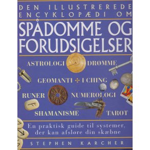 Den illustrerede encyklop�di om sp�domme og forudsigelser (Bog)