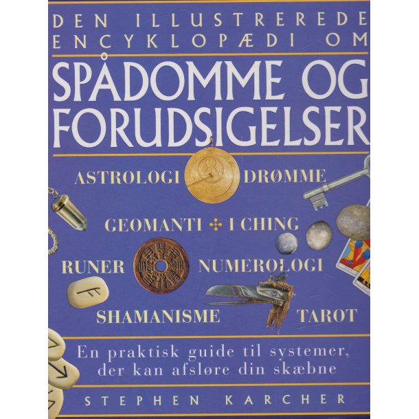 Den illustrerede encyklop�di om sp�domme og forudsigelser (Bog)
