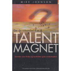 G�r din virksomhed til en talent magnet (Bog)