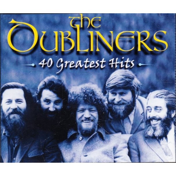 The Dubliners - 40 greatest hits (CD)