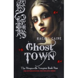 The Morganville Vampires 9 - Ghost Town (Bog)