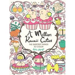 A Million Kawaii Cuties - The Sweetest Things to Color (Bog)