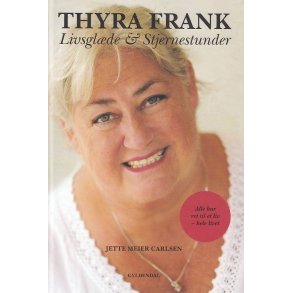 Thyra Frank - Livsgl�de & Stjernestunder (Bog)