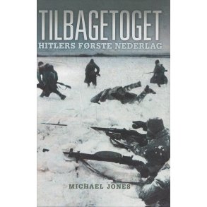 Tilbagetoget - Hitlers f�rste nederlag (Bog)