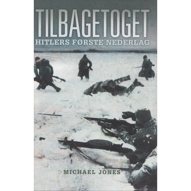Tilbagetoget - Hitlers f�rste nederlag (Bog)