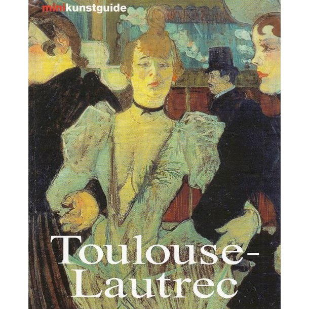 Toulouse-Lautrec (Bog)