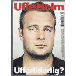 Uffe Holm - Uforbederlig ? (DVD)
