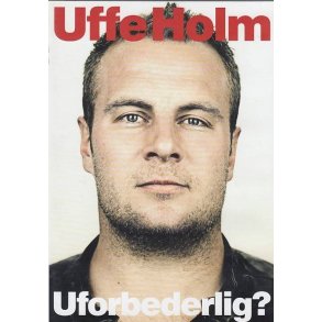 Uffe Holm - Uforbederlig ? (DVD)