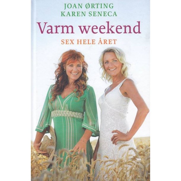 Varm weekend - Sex hele �ret (Bog)