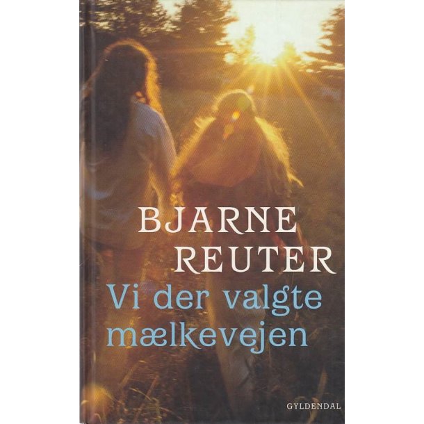 Vi der valgte m�lkevejen (Bog)