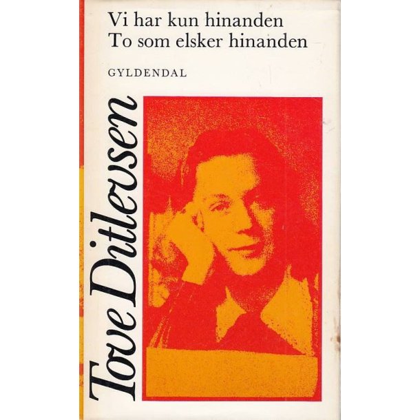 Vi har kun hinanden - To som elsker hinanden (Bog)