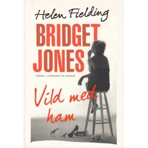 Bridget Jones - Vild med ham (Bog)