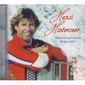 Wenn ich auf hohen Bergen steh' (CD)