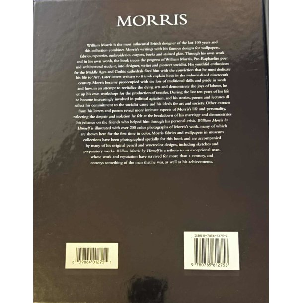 William Morris by Himself - Designs and Writings (Bog)