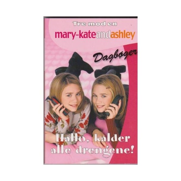 Mary-Kate and Ashley 9 - Hallo, kalder alle drengene (Bog)