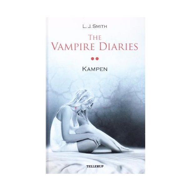 The vampire diaries 2 - Kampen (Bog)