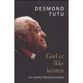 Gud er ikke kristen - og andre provokationer (Bog)