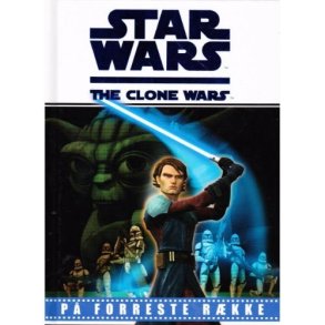 Star wars - The clone wars - P� forreste r�kke (Bog)