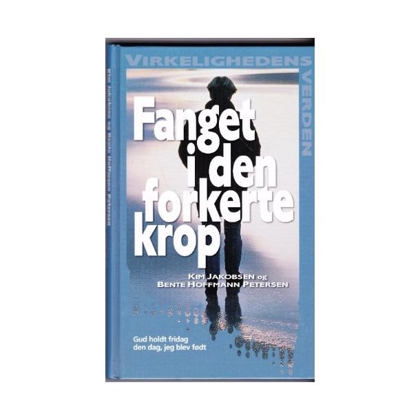 Fanget i den forkerte krop (Bog)