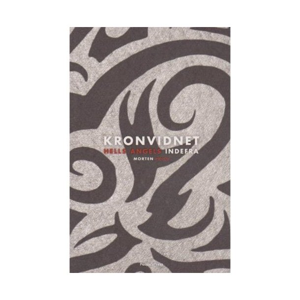 Kronvidnet - Hells Angels indefra (Bog)